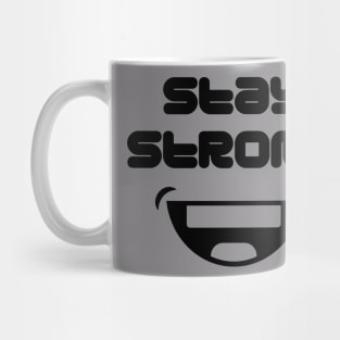 Stay Strong T-shirt Mug